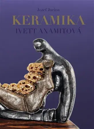 Umenie - ostatné Keramika Ivett Axamitová - Jozef Jurina