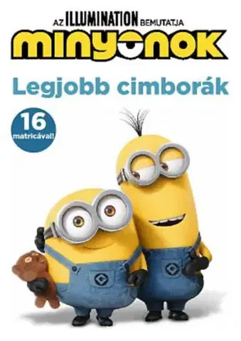 Pre deti a mládež - ostatné Minyonok - Legjobb cimborák