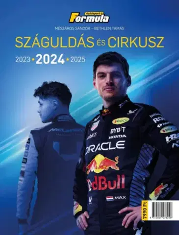 Auto, moto Száguldás és cirkusz 2024 - Sándor Mészáros,Tamás Bethlen