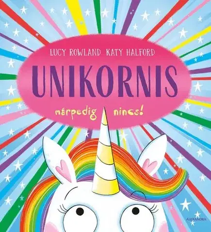 Rozprávky Unikornis márpedig nincs! - Katy Halford