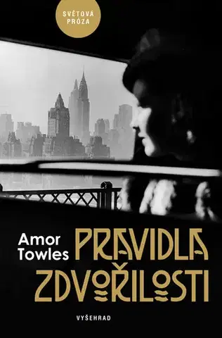 Beletria - ostatné Pravidla zdvořilosti - Amor Towles