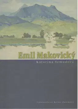 Maliarstvo, grafika Emil Makovický - Katarína Szmudová