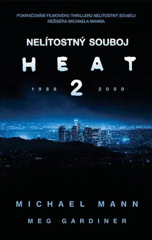 Detektívky, trilery, horory Nelítostný souboj: Heat 2 - Michael E. Mann