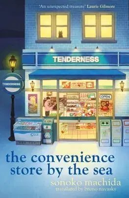 Svetová beletria The Convenience Store by the Sea - Sonoko Machida,Bruno Navasky