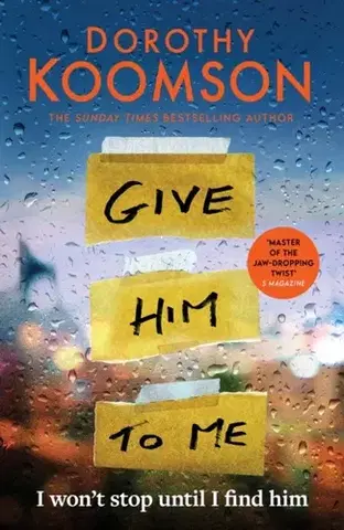 Detektívky, trilery, horory Give Him to Me - Dorothy Koomson