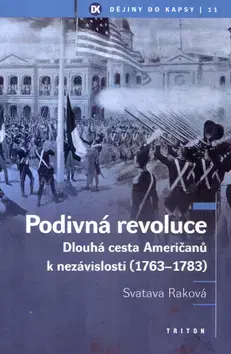 História - ostatné Podivná revoluce - Svatava Raková