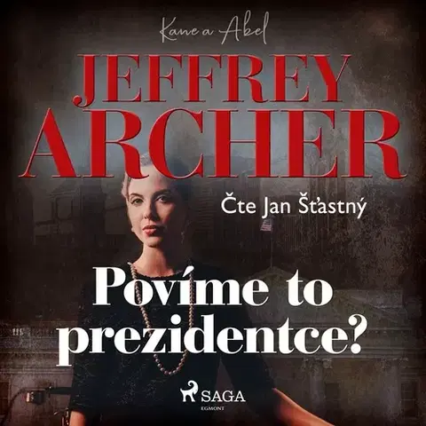 Beletria - ostatné Saga Egmont Povíme to prezidentce?