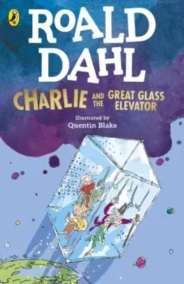 Dobrodružstvo, napätie, western Charlie and the Great Glass Elevator - Roald Dahl