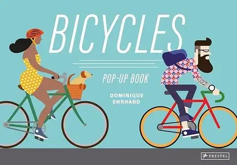 Pre deti a mládež - ostatné Bicycles - Pop-up-book - Dominique Erhard