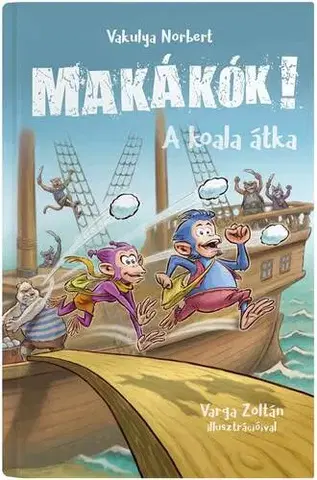 Dobrodružstvo, napätie, western Makákók 1: A koala átka - Norbert Vakulya