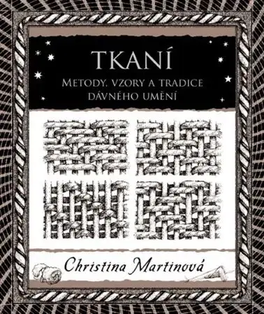 Pletenie, hačkovanie, vyšívanie, paličkovanie Tkaní - Christina Martinová