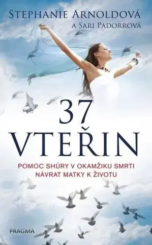 Mystika, proroctvá, záhady, zaujímavosti 37 vteřin - Stephanie Arnoldová