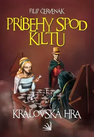 Sci-fi a fantasy Príbehy spod kiltu - Kráľovská hra - Filip Červenák