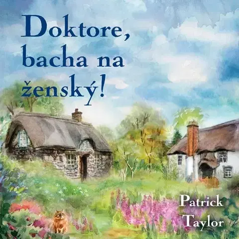 Humor a satira Tympanum Doktore, bacha na ženský!