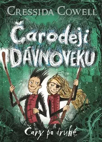 Dobrodružstvo, napätie, western Čarodeji dávnoveku 2: Čary po druhé - Cressida Cowell,Otokar Kořínek