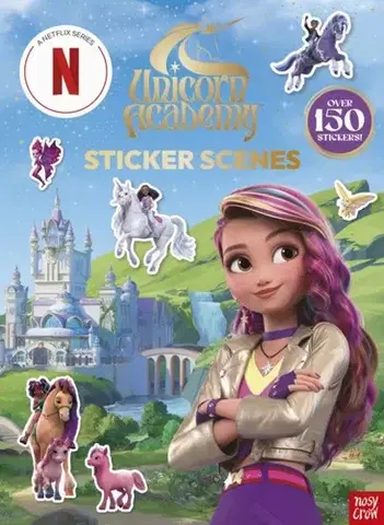 Nalepovačky, vystrihovačky, skladačky Unicorn Academy: Sticker Scenes - Nosy Crow Ltd,Unicorn Academy