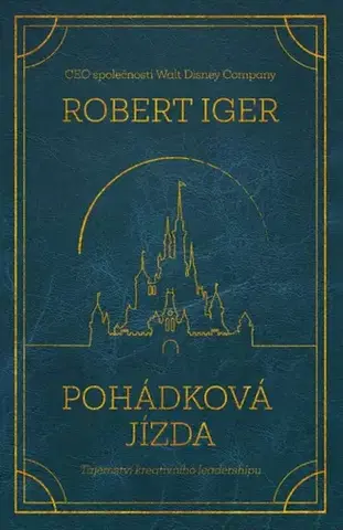 Manažment Pohádková jízda - Robert Iger