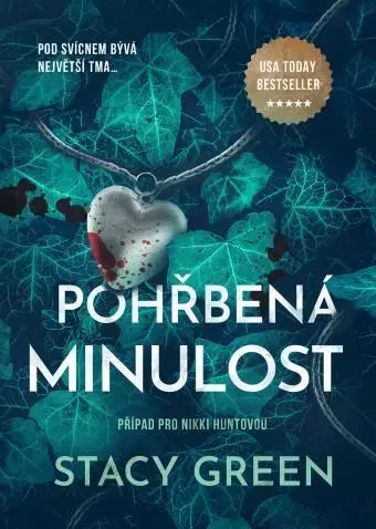 Detektívky, trilery, horory Pohřbená minulost - Stacy Green,Markéta Jansová