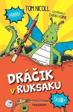 Pre deti a mládež Dráčik v ruksaku - Tom Nicoll