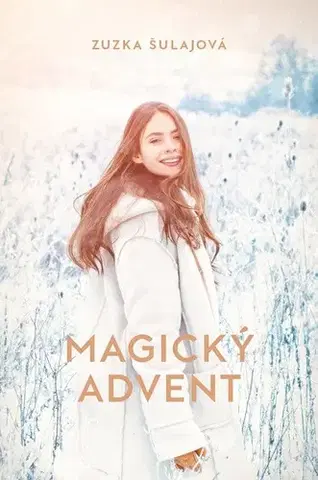 Young adults Magický advent - Zuzka Šulajová