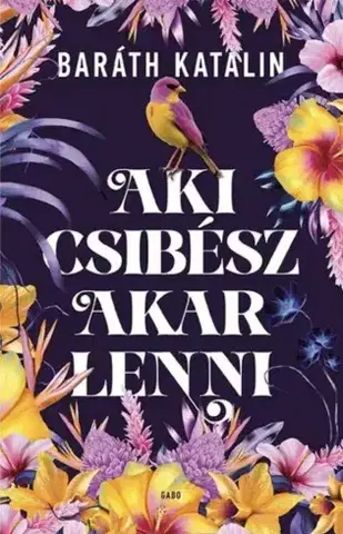Romantická beletria Aki csibész akar lenni - Katalin Baráth