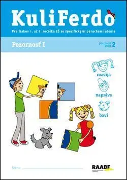 Pedagogika, vzdelávanie, vyučovanie KuliFerdo Pozornosť I.