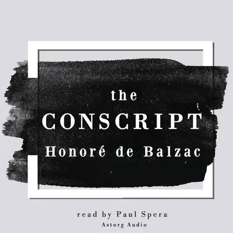 Pre deti a mládež Saga Egmont The Conscript, a Short Story by Honoré de Balzac (EN)
