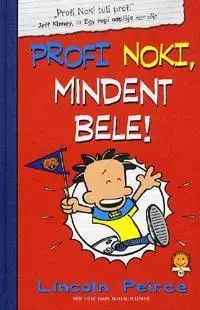 Dobrodružstvo, napätie, western Profi Noki, mindent bele! - Lincoln Peirce