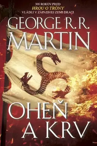 Sci-fi a fantasy Oheň a krv - George R. R. Martin