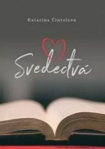 Slovenská beletria Svedectvá - Katarína Čintalová