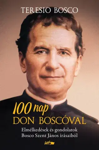 Kresťanstvo 100 nap Don Boscóval - Teresio Bosco