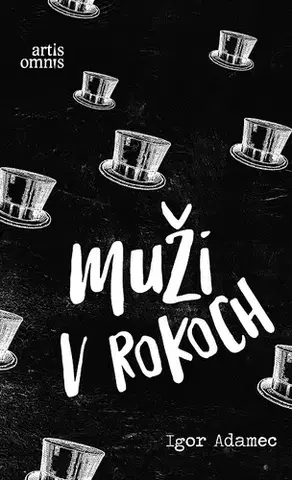 Novely, poviedky, antológie Muži v rokoch - Igor Adamec