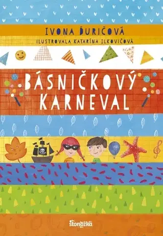Rozprávky Básničkový karneval - Ivona Ďuričová,Katarína Ilkovičová
