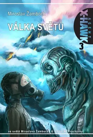 Sci-fi a fantasy X-Hawk 3 – Válka světů - Miroslav Žamboch
