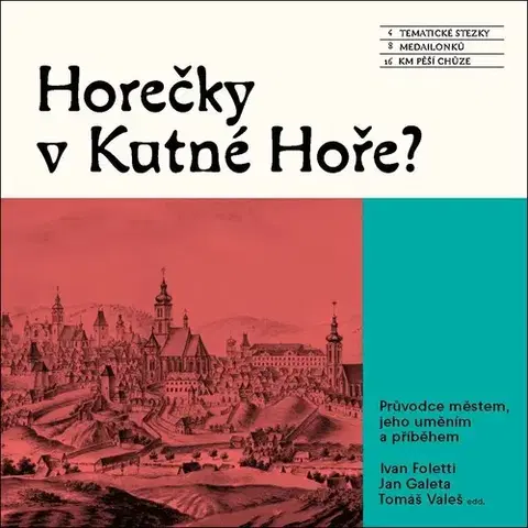 Slovensko a Česká republika Horečky v Kutné Hoře? - Kolektív autorov