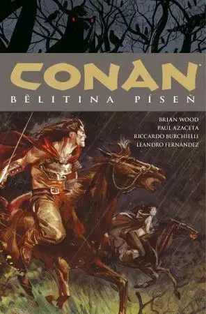 Komiksy Conan 16: Belitina píseň - Howard Robert Erwin,Brian Wood
