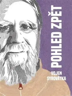 Náboženstvo Pohled zpět - Vojen Syrovátka