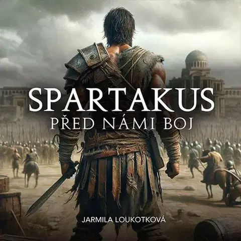 Historické romány Tympanum Spartakus: Před námi boj - Audiokniha CD