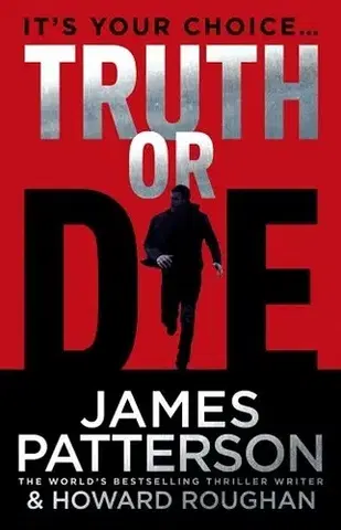 Cudzojazyčná literatúra Truth or Die - James Patterson