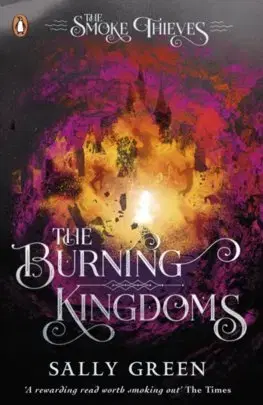 Cudzojazyčná literatúra The Burning Kingdoms The Smoke Thieves Book 3 - Sally Greenová