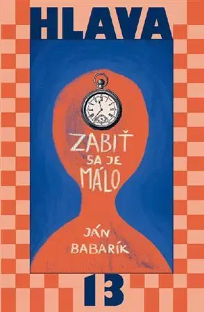 Detektívky, trilery, horory Zabiť sa je málo - Ján Babarík