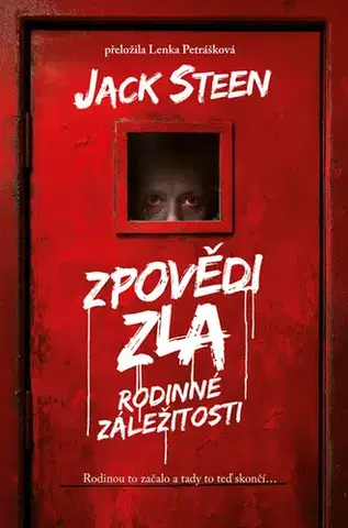Detektívky, trilery, horory Zpovědi zla: Rodinné záležitosti - Jack Steen