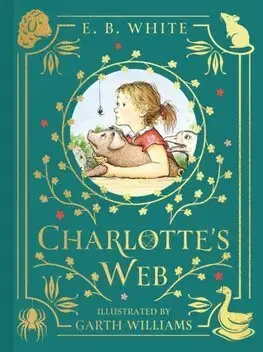 Rozprávky Charlotte's Web - E. B. White,Garth Williams,Rosemary Wells