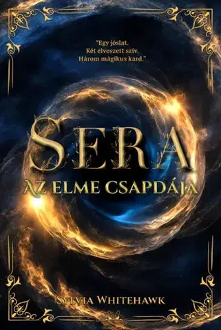 Sci-fi a fantasy Sera - Az elme csapdája - Sylvia Whitehawk