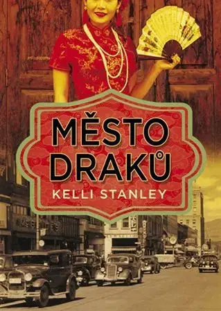 Detektívky, trilery, horory Město draků - Kelli Stanley