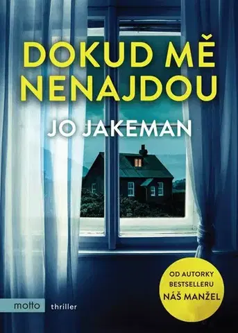 Detektívky, trilery, horory Dokud mě nenajdou - Jo Jakeman,Markéta Jansová