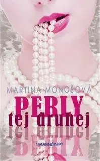 Slovenská beletria Perly tej druhej - Martina Monošová