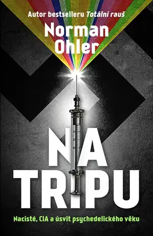 História - ostatné Na tripu - Norman Ohler