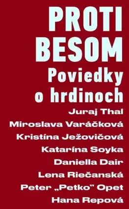 Novely, poviedky, antológie Proti besom - Kolektív autorov