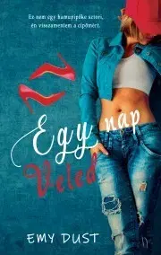 Romantická beletria Egy nap Veled - Emy Dust